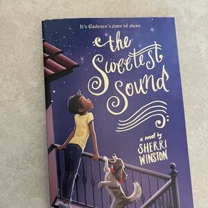 The Sweetest Sounds Book by Sherri Winston